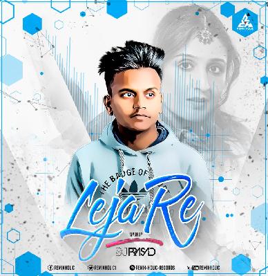 Leja Re (Mashup Mix) - DJ Prasad
